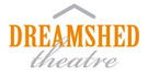 Dreamshed Theatre